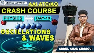 Day 19 II OSCILLATION & WAVE II PHYSICS II Free Crash Course AAI ATC/AO