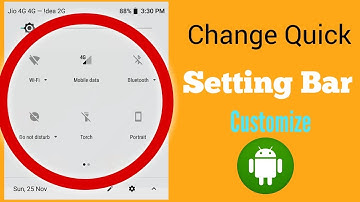 How to Customize Quick Setting Bar/Panel in Any Android Phone (Step by Step)