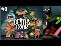 AVARICE! | Let's Play! | Death's Door | Part 3