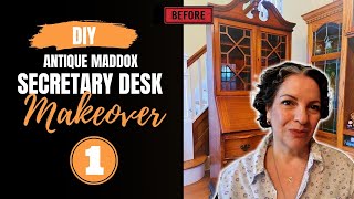 Antique Maddox Secretary Desk Makeover || Episode 1 ||