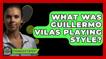 What Was Guillermo Vilas Playing Style? - The Racket Xpert