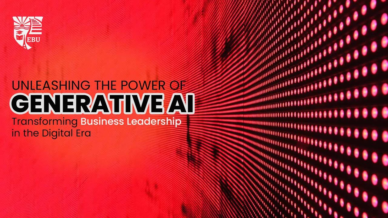 Unleashing the Power of Generative AI: Transforming Business Leadership in the Digital Era