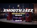 SMOOTH JAZZ BLUES & SOULFUL - Soft Instrumental For Study, Work, Relaxation ♥️ 2