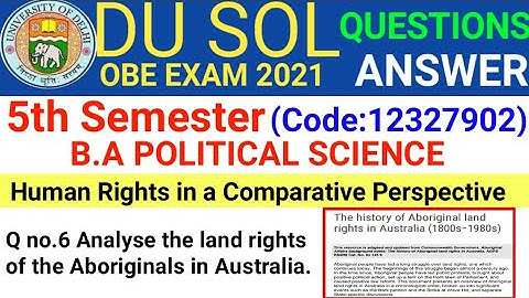 Sol OBE | Q no.6 Analyse the land rights of the Aboriginals in Australia. | Sol Political science