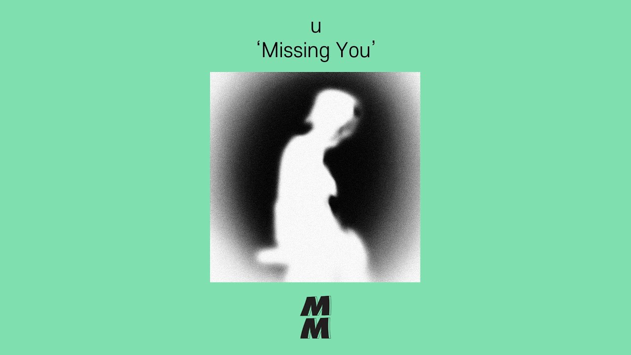 Official Audio] u - Missing You - YouTube