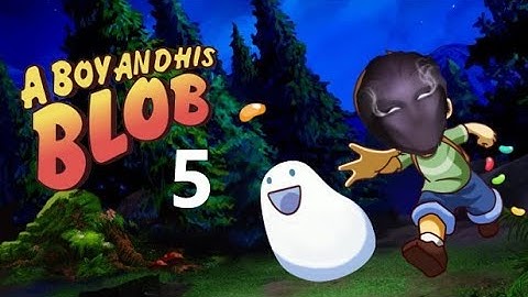 A Boy and His Blob   Part 5   A Cartoon Classic