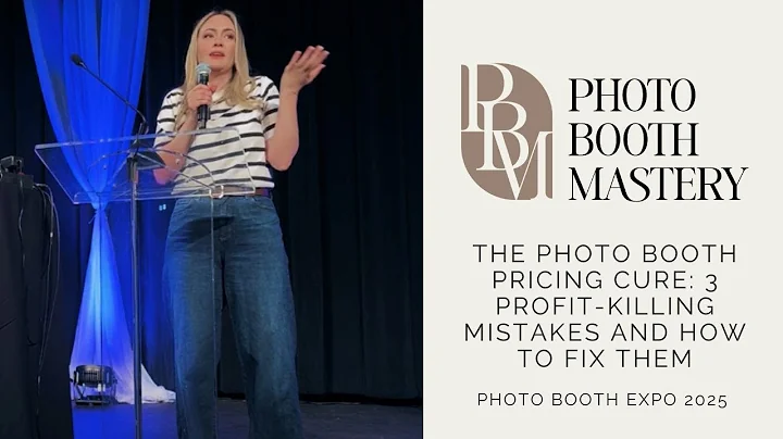 The Photo Booth Pricing Cure: 3 Profit-Killing Mistakes and How to Fix Them | Photo Booth Expo 2025