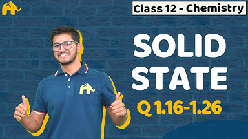 Solid state | Class 12 Chemistry | NCERT Solutions | Chapter 1 | Q 16 to 26