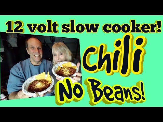 No Bean Chili! /12 volt slow cooker recipe/How to cook on a semi truck 