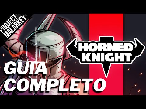 Horned Knight | 1000G em 40 - 50 min | GUIA COMPLETO | 100% Conquistas