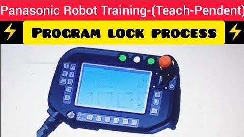 Panasonic Robot Training -  (Teach-Pendent) - Program lock Process.