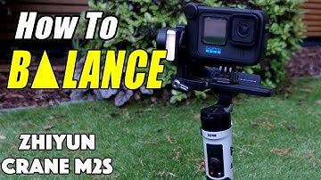 How to Balance a GoPro on a Crane M2S