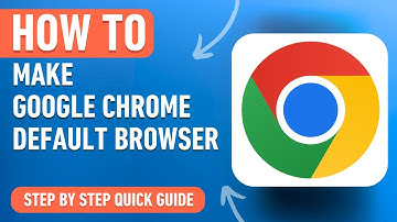 How to Make Google Chrome your Default Browser [2024] Easy Tutorial