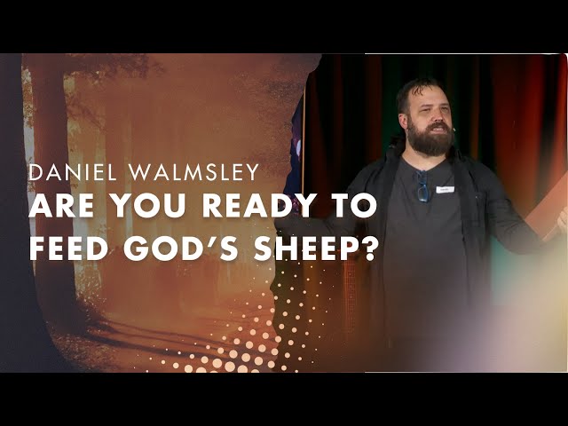The Passion- The Gospel of John - Are you ready to feed God's sheep?