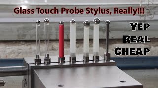 Can You Make a Glass Touch probe Stylus?