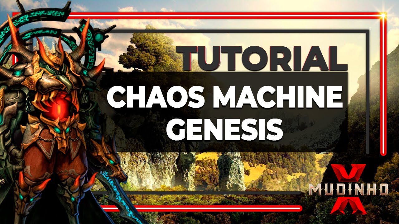 Tutorial: Chaos Machine Gênesis- MudinhoX