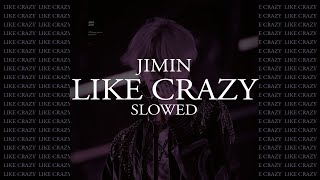 jimin - like crazy | slowed Resimi