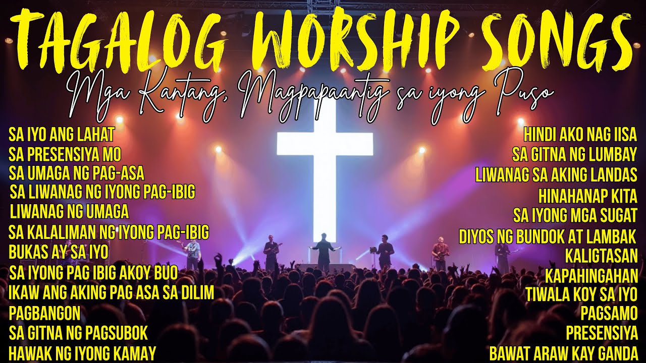 Best Tagalog Praise and Worship Song | Tagalog Worship Song | Tagalog Christian Song