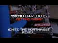 Ignite The Northwest Reveal | VEX OverUnder | 11101B
