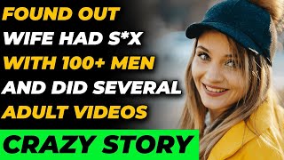 Found Out Wife Had S*X With 100+ Men And Did Several Adult Videos. (Reddit Cheating)