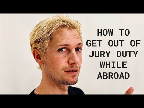 How To Get Out Of Jury Duty While Abroad