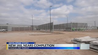 Evangeline Parish Jail set to open soon, will house 200 inmates