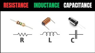 Resistance || Inductance || Capacitance || Important Terms in Electrical Engineering