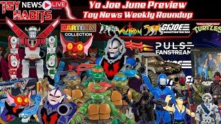 Yo Joe June 2024 Preview, Hordak & Mantenna Cartoon Collection + ToG Mutated Mer-Man Giveaway + News