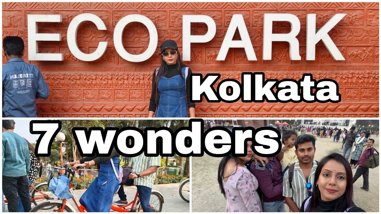 Kolkata vlog / Eco park /Kolkata Bangali special thali /seven wonders - kolkata/cycling/ viral vlog 