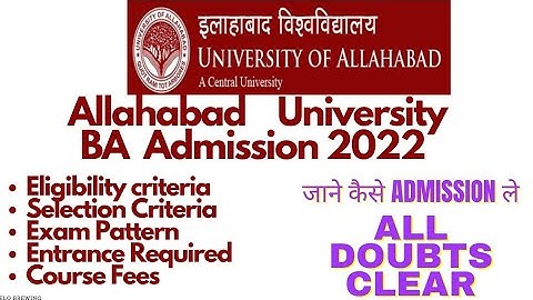 Allahabad University BA Admission Process 2022 | Exam Pattern , Selection and Eligibility Criteria |