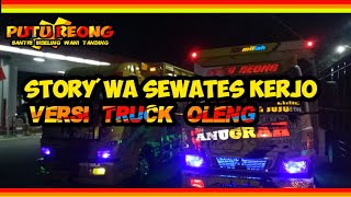 Download Lagu Story'WA SEWATES KERJO | VERSI TRUK OLENG MP3