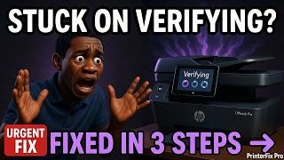 HP OfficeJet 8015e Stuck on Verifying Fix the Loop in 3 Steps — No Technician Needed (2026)