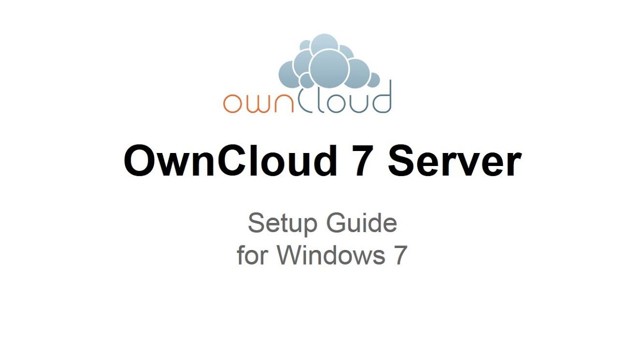 OwnCloud 7 Server Setup Windows 7 - YouTube OwnCloud 7 Server Setup Windows 7 - YouTube
