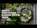 🌿 Stunning DIY Driftwood Garden Decor: Coastal Rustic Ideas for Any Yard