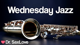 Wednesday Jazz ️ Smooth Jazz Music to Get You Over The Hump