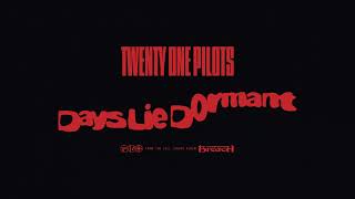 twenty one pilots days lie dormant official audio