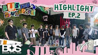 [HIGHLIGHT] BUS TRIP: SINGAPORE — EP.2