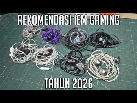 Rekomendasi IEM Buat Gaming 2026