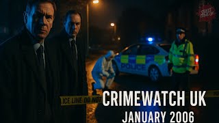 Crimewatch Uk | January 2006 | Street Crime Uk