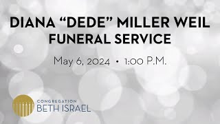 Diana 'Dede' Weil Funeral Service - May 6 2024