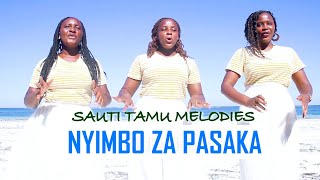 Nyimbo za Pasaka - Sauti Tamu Melodies | Catholic Easter songs Mix