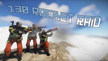 130 ROCKET RAID (Part 2/2) - Rust