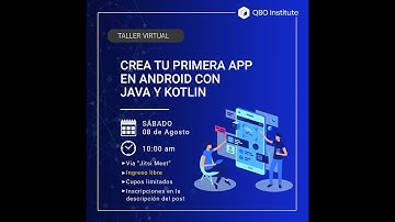 Taller Virtual - Crea tu primera App en Android con Java y Kotlin