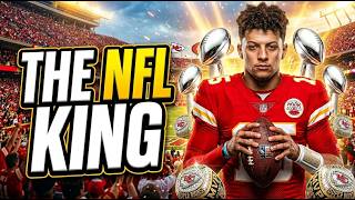 How Patrick Mahomes Became the Greatest Quarterback Ever