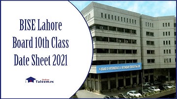 BISE Lahore Board 10th Class Date Sheet 2021