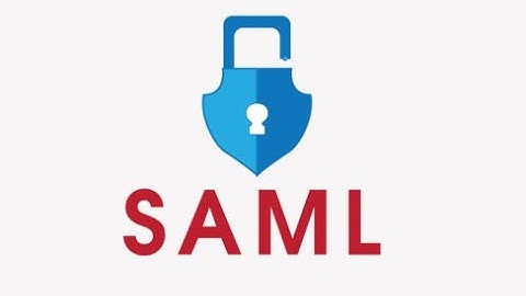 What is SAML (Security Assertion Markup Language)? [2023]