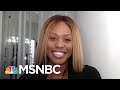 Laverne Cox Reacts To The SC's Landmark Decision On LGBTQ Rights | Andrea Mitchell | MSNBC