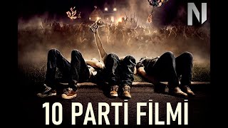 En İyi 10 Parti Filmi | Film Önerileri