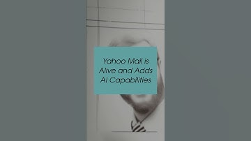 Yahoo Mail is Alive and Adds AI Capabilities