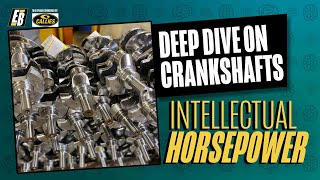 A Deep Dive on Crankshafts at Callies Performance Products